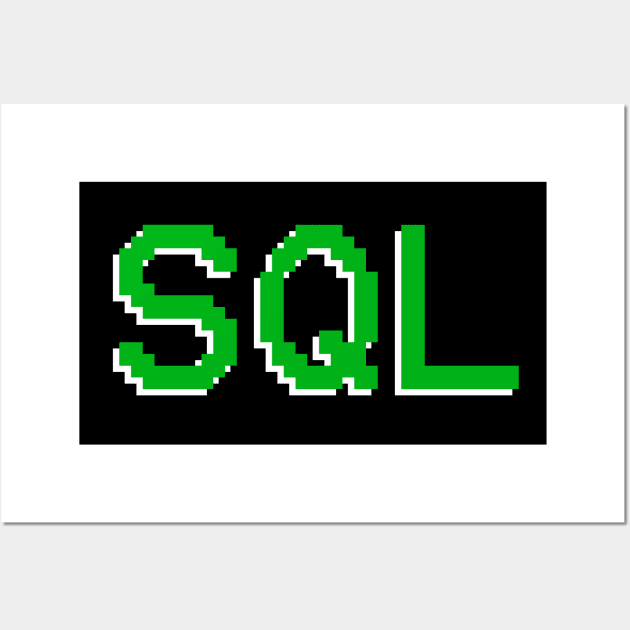 SQL Wall Art by BeeHappyTees